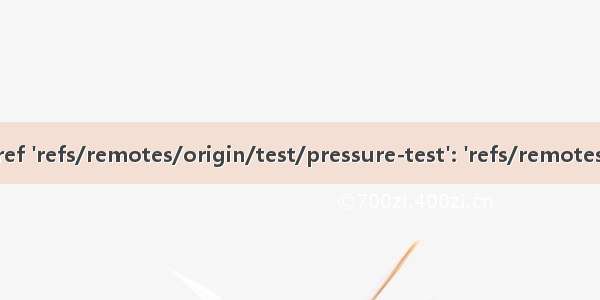 error: cannot lock ref 'refs/remotes/origin/test/pressure-test': 'refs/remotes/origin/test' exists;