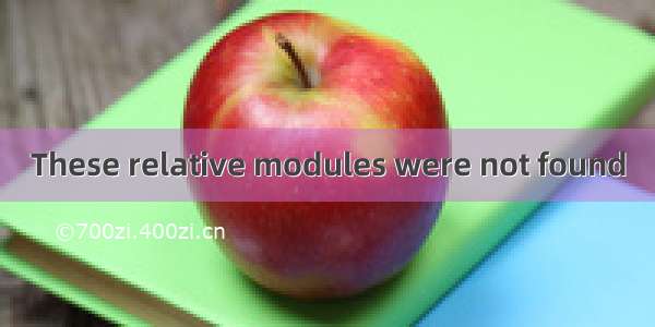 These relative modules were not found