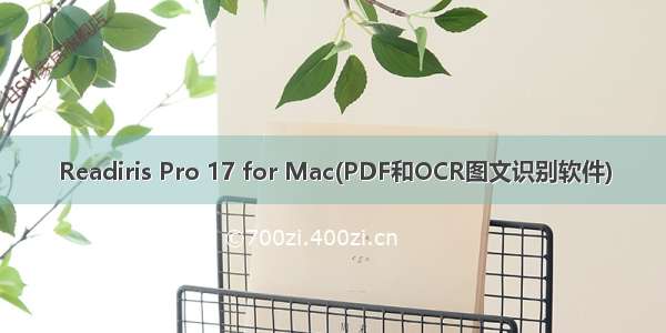 Readiris Pro 17 for Mac(PDF和OCR图文识别软件)