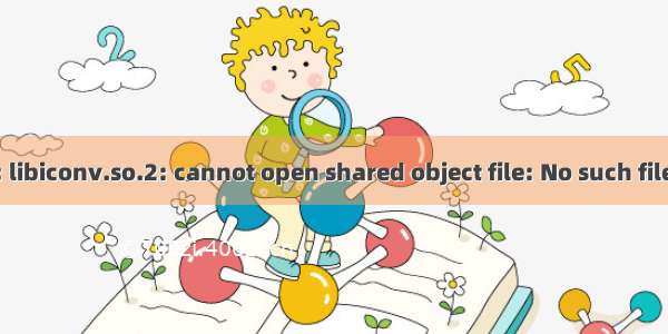 ImportError: libiconv.so.2: cannot open shared object file: No such file or directory