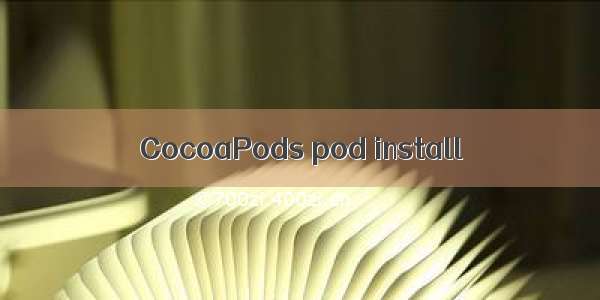 CocoaPods pod install