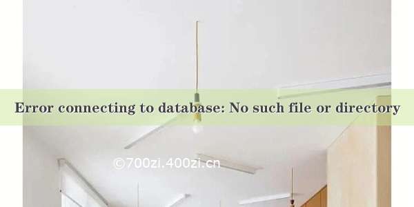 Error connecting to database: No such file or directory