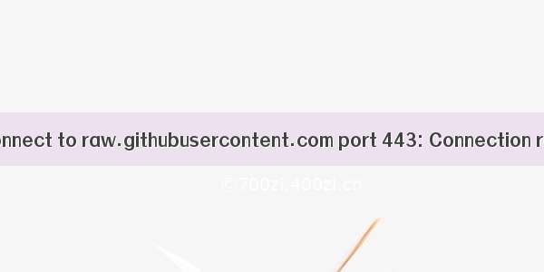 Mac: Failed to connect to raw.githubusercontent.com port 443: Connection refused error: