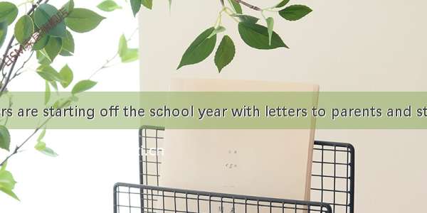 More teachers are starting off the school year with letters to parents and students to int