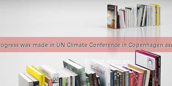 No important progress was made in UN Climate Conference in Copenhagen asof the rich countr
